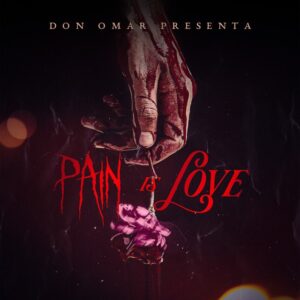 Don Omar lanza «Pain Is Love» tras ser blanco de polémica