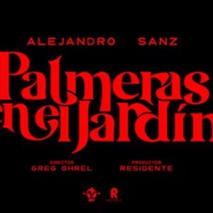 Alejandro Sanz – Palmeras en el Jardín 